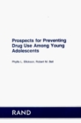 Prospects for Preventing Drug Use among Young Adol - Book