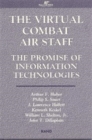 The Virtual Combat Air Staff : Promise of Information Technologies - Book