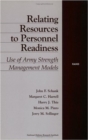 Relating Resources to Personnel Readiness : Use of Army Strength Management Models - Book
