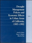 Drought Management Policies and Economic Effects on Urban Areas of California 1987-1992 - Book