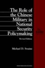 The Role of the Chinese Military in National Security Policymaking - Book