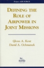 Defining the Role of Airpower in Joint Missions - Book