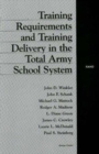 Training Requirements and Training Delivery in the Total Army School System - Book