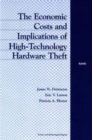 The Economic Costs and Implications of High-technology Hardware Thefts - Book