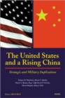 The United States and a Rising China : Strategic and Military Implications - Book
