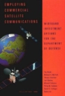 Employing Commercial Satellite Communications : Wideband Investment Options for the Department of Defense - Book
