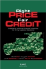 Right Price, Fair Credit : Criteria to Improve Financial Incentives for Army Logistics Decisions - Book