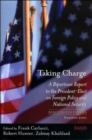 Taking Charge : A Bipartisan Report to the President-elect on Foreign Policy and National Security Transition 2001 - Book