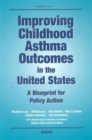 Improving Childhood Asthma in the United States : A Blueprint for Policy Action - Book