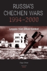 Russia's Chechen Wars 1994-2000 : Lessons from the Urban Combat - Book