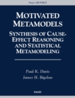 Motivated Metamodels : Synthesis of Cause-effect Reasoning and Statistical Metamodeling - Book