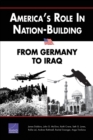 America's Role in Nation-Building : From Germany to Iraq - Book
