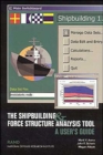 The Shipbuilding and Force Structure Analysis Tool : A User's Guide - Book
