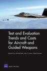 Test and Evaluation Trends and Costs for Aircraft and Guided Weapons - Book