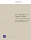 The U.S. Scientific and Technical Workforce : Improving Data for Decisionmaking - Book