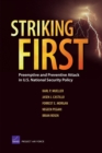 Striking First : Preemptive and Preventive Attack in U.S. National Security Policy - Book