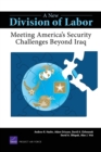 A New Division of Labor : Meeting America's Security Challenges Beyond Iraq - Book