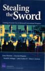 Stealing the Sword : Limiting Terrorist Use of Advanced Conventional Weapons - Book