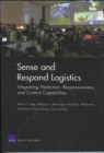 Sense and Respond Logistics : Integrating Prediction, Responsiveness, and Control Capabilities - Book