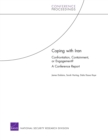 Coping with Iran : Confrontation, Containment, or Engagement? : a Conference Report - Book