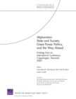 Afghanistan : State and Society, Great Power Politics, and the Way Ahead - Findings from an International Conference, Copenhagen, Denmark, 2007 - Book