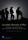 Invisible Wounds of War : Psychological and Cognitive Injuries, Their Consequences, and Services to Assist Recovery - Book