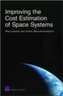 Improving the Cost Estimation of Space Systems : Past Lessons and Future Recommendations - Book