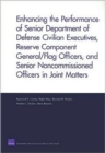 Enhancing the Performance of Senior Department of Defense Civilian Executives, Reserve Component General/flag Officers, and Senior Noncommissioned Officers in Joint Matters - Book