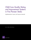 Child-care Quality Rating and Improvement Systems in Five Pioneer States : Implementation Issues and Lessons Learned - Book