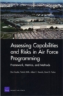 Assessing Capabilities and Risks in Air Force Programming : Framework, Metrics, and Methods - Book