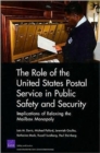 The Role of the United States Postal Service in Public Safety and Security : Implications of Relaxing the Mailbox Monopoly - Book
