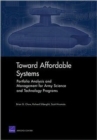Toward Affordable Systems : Portfolio Analysis and Management for Army Science and Technology Programs - Book