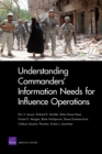 Understanding Commanders' Information Needs for Influence Operations - Book