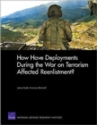 How Have Deployments During the War on Terrorism Affected Reenlistment? - Book