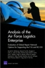 Analysis of the Air Force Logistics Enterprise : Evaluation of Global Repair Network Options for Supporting the F-16 and KC-135 - Book