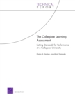 The Collegiate Learning Assessment : Setting Standards for Performance at a College or University - Book