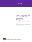 Officer Classification and the Future of Diversity Among Senior Military Leaders : A Case Study of the Army ROTC - Book