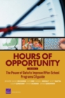 Hours of Opportunity, Volume 2 : The Power of Data to Improve After-School Programs Citywide - Book