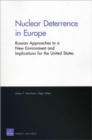 Nuclear Deterrence in Europe : Russian Approaches to a New  Environment and Implications for the United States - Book