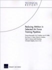Reducing Attrition in Selected Air Force Training Pipelines - Book