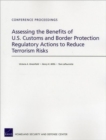 Assessing the Benefits of U.S. Customs and Border Protection Regulatory Actions to Reduce Terrorism Risks - Book