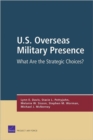 U.S. Overseas Military Presence : What are the Strategic Choices? - Book