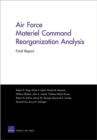 Air Force Materiel Command Reorganization Analysis : Final Report - Book