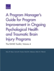 A Program Manager's Guide for Program Improvement in Ongoing Psychological Health and Traumatic Brain Injury Programs : The Rand Toolkit - Book