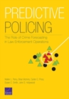 Predictive Policing : The Role of Crime Forecasting in Law Enforcement Operations - Book