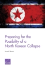 Preparing for the Possibility of a North Korean Collapse - Book