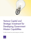 Venture Capital and Strategic Investment for Developing Government Mission Capabilities - Book