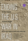 Ending the U.S. War in Iraq : The Final Transition, Operational Maneuver, and Disestablishment of the United States Forces--Iraq - Book