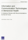 Information and Communication Technologies in Behavioral Health : A Literature Review with Recommendations for the Air Force - Book