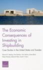 The Economic Consequences of Investing in Shipbuilding : Case Studies in the United States and Sweden - Book